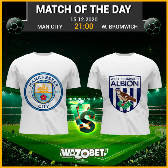 Manchester City vs West Brom daily tips 15/12/2020