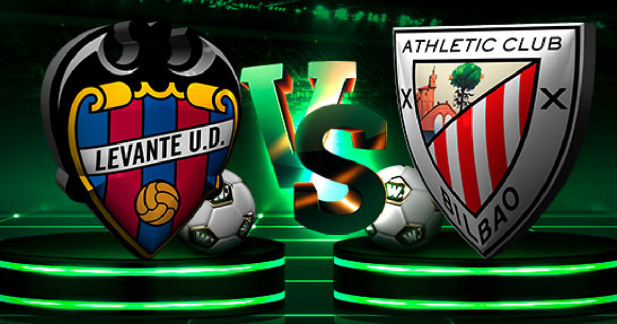 Levante bilbao vs Athletic Bilbao