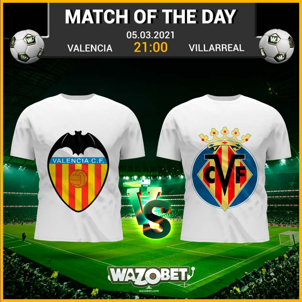Valencia vs Villarreal - Free Football Tips - (05/03/2021)