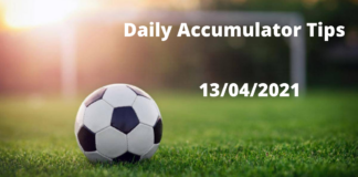 Daily Accumulator Tips - 13/04/2021