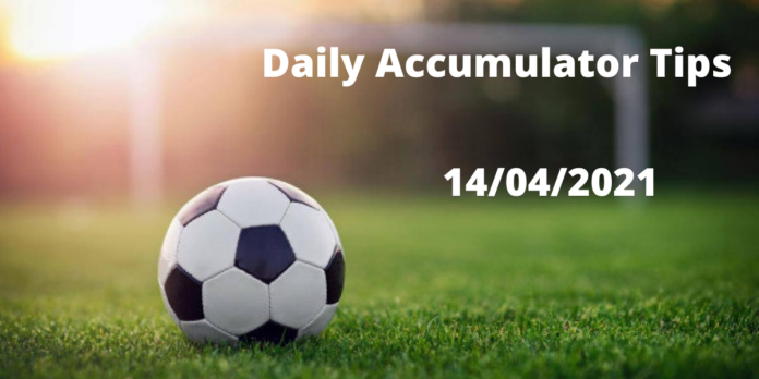 Daily Accumulator Tips - 14/04/2021