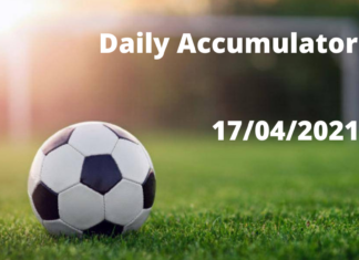 Daily Accumulator Tips - 17/04/2021