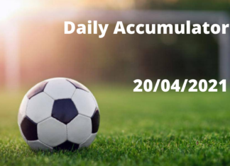 Daily Accumulator Tips - (20/04/2021)