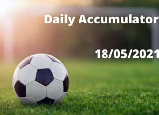 Daily Accumulator Tips 18/05/2021