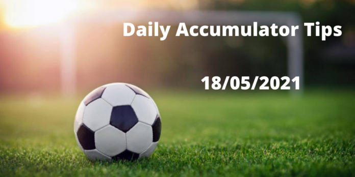 Daily Accumulator Tips 18/05/2021