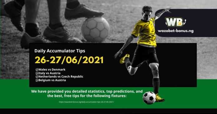 Euro 2021 - Daily Accumulator Tips 26-27-06-2021