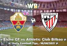 Elche CF vs Athletic Club Bilbao 16/08/2021 – Daily Football Tips
