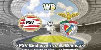 PSV Eindhoven vs SL Benfica 24/08/2021 – Daily Football Tips