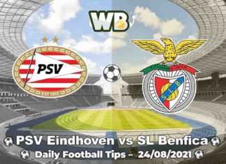 PSV Eindhoven vs SL Benfica 24/08/2021 – Daily Football Tips