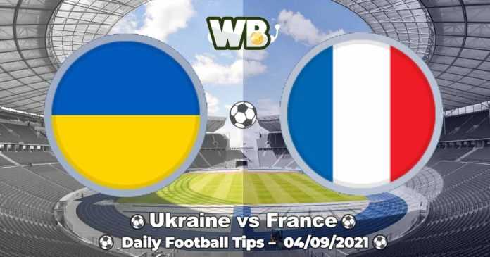 Ukraine vs France 04.09.2021 – Daily Football Tips