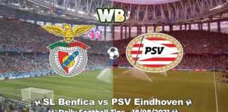 SL Benfica vs PSV Eindhoven 18/08/2021 – Daily Football Tips