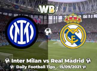 Inter Milan vs Real Madrid 15.09.2021 Daily Football Tips
