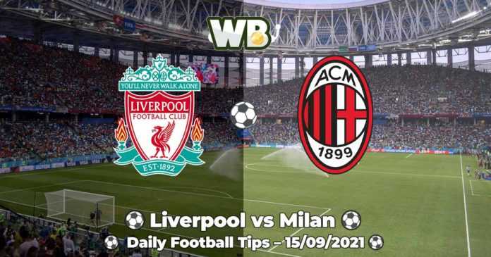 Liverpool vs Milan 15.09.2021 Daily Football Tips
