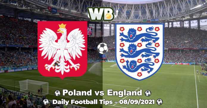 Poland vs England 08.09.2021 Daily Football Tips