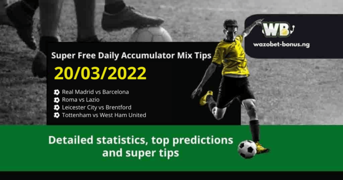 Free Daily Accumulator Tips for the Top European Leagues 20.03.2022.